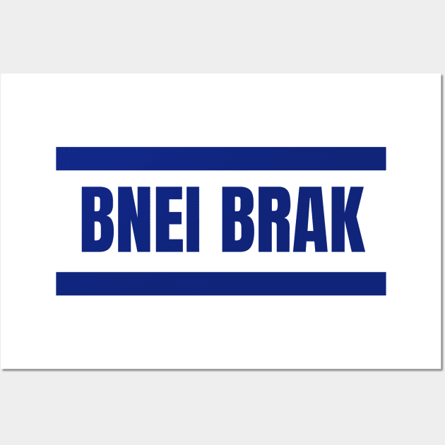 Bnei Brak City in Israel Flag Colors Wall Art by aybe7elf